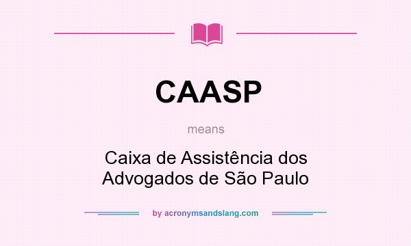 What does CAASP mean? It stands for Caixa de Assistência dos Advogados de São Paulo