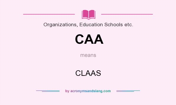 What does CAA mean? It stands for CLAAS