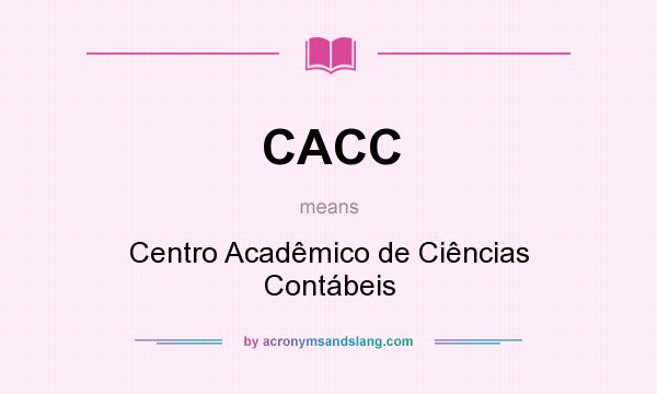 What does CACC mean? It stands for Centro Acadêmico de Ciências Contábeis