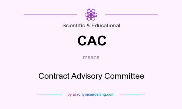 What does CAC mean? It stands for Contract Advisory Committee