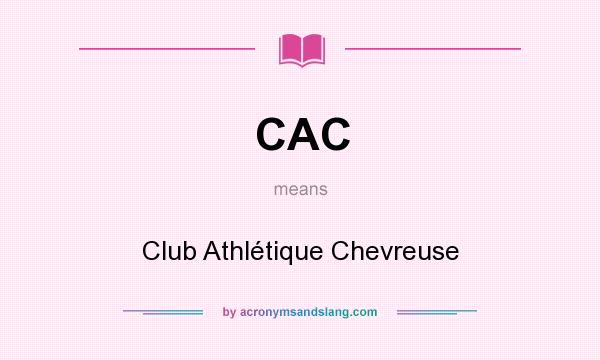 What does CAC mean? It stands for Club Athlétique Chevreuse