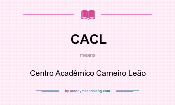 What does CACL mean? It stands for Centro Acadêmico Carneiro Leão
