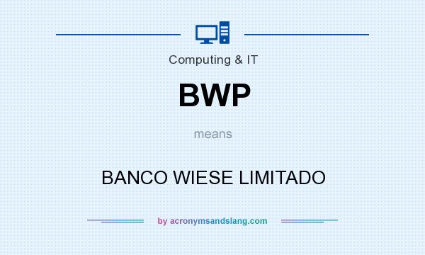 What does BWP mean? It stands for BANCO WIESE LIMITADO
