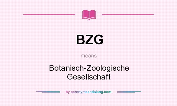 What does BZG mean? It stands for Botanisch-Zoologische Gesellschaft