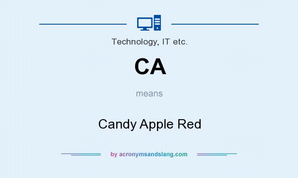 What does CA mean? It stands for Candy Apple Red