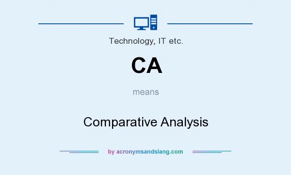 What does CA mean? It stands for Comparative Analysis