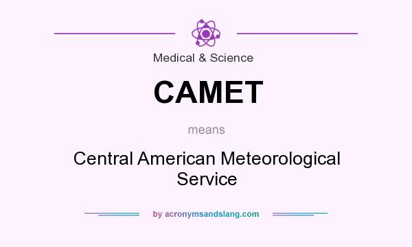 What does CAMET mean? It stands for Central American Meteorological Service