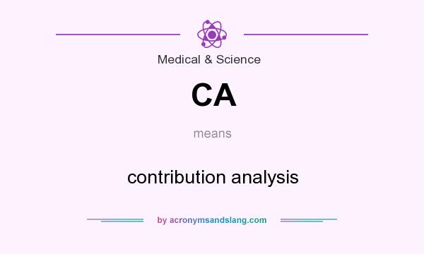 What does CA mean? It stands for contribution analysis