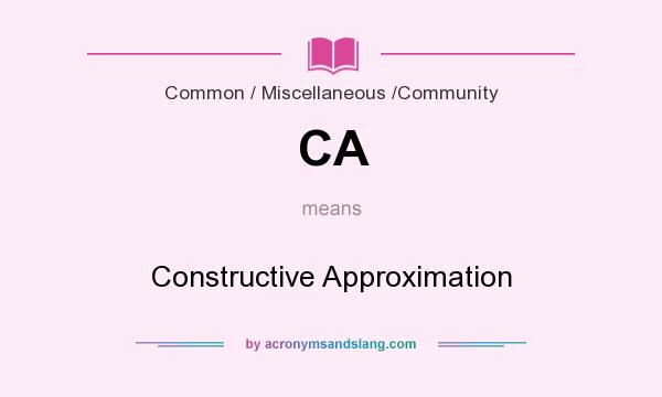 What does CA mean? It stands for Constructive Approximation