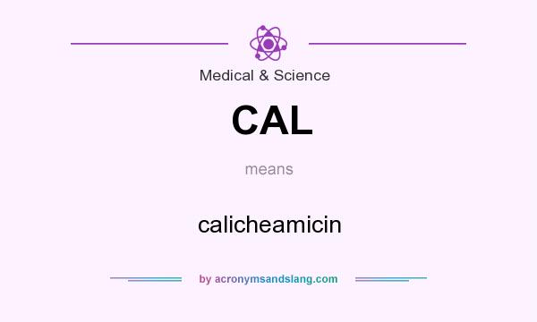 What does CAL mean? It stands for calicheamicin