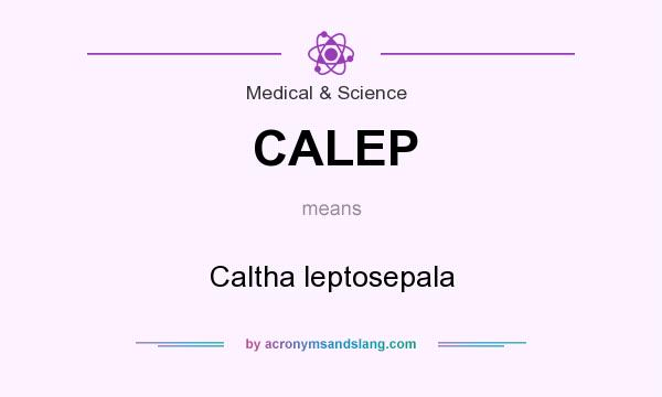 What does CALEP mean? It stands for Caltha leptosepala