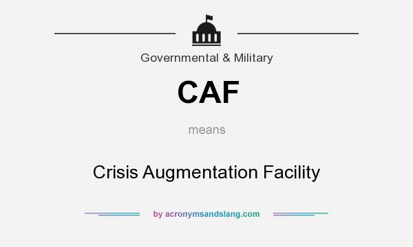 What does CAF mean? It stands for Crisis Augmentation Facility