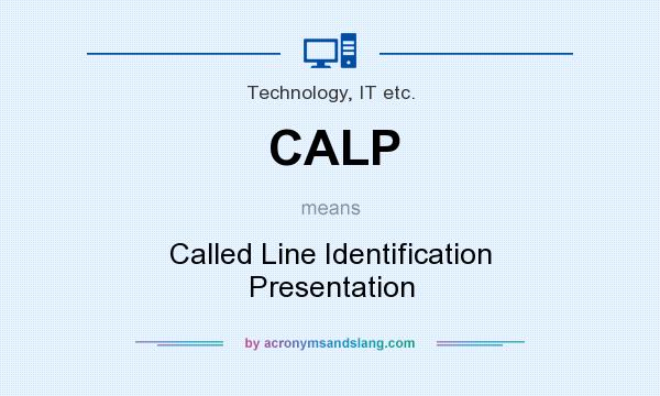 What does CALP mean? It stands for Called Line Identification Presentation