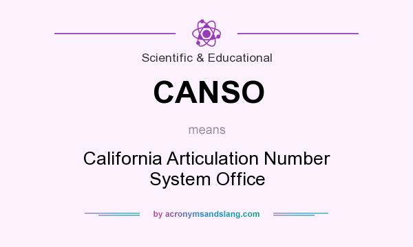 What does CANSO mean? It stands for California Articulation Number System Office