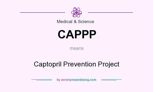 What does CAPPP mean? It stands for Captopril Prevention Project