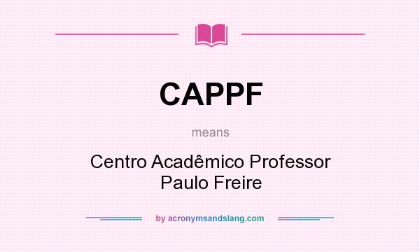 What does CAPPF mean? It stands for Centro Acadêmico Professor Paulo Freire