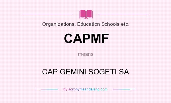 What does CAPMF mean? It stands for CAP GEMINI SOGETI SA