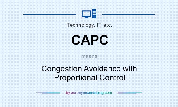 What does CAPC mean? It stands for Congestion Avoidance with Proportional Control