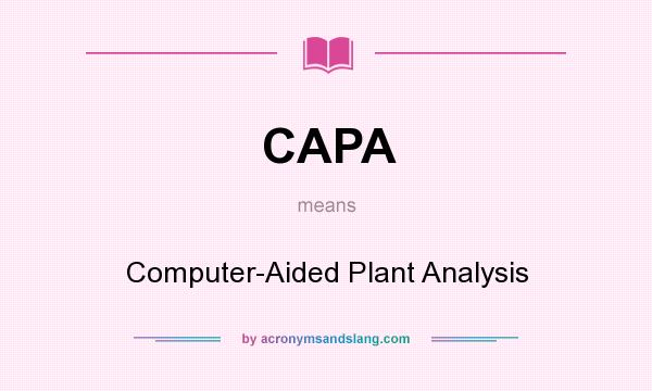 What does CAPA mean? It stands for Computer-Aided Plant Analysis