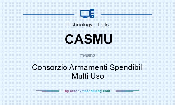 What does CASMU mean? It stands for Consorzio Armamenti Spendibili Multi Uso