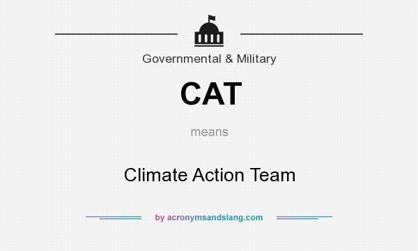 What does CAT mean? It stands for Climate Action Team