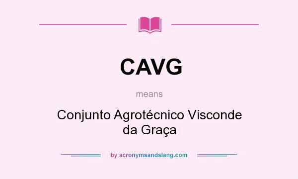 What does CAVG mean? It stands for Conjunto Agrotécnico Visconde da Graça