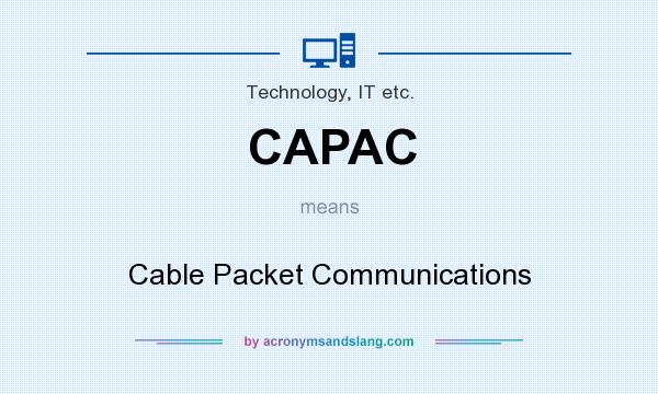 What does CAPAC mean? It stands for Cable Packet Communications
