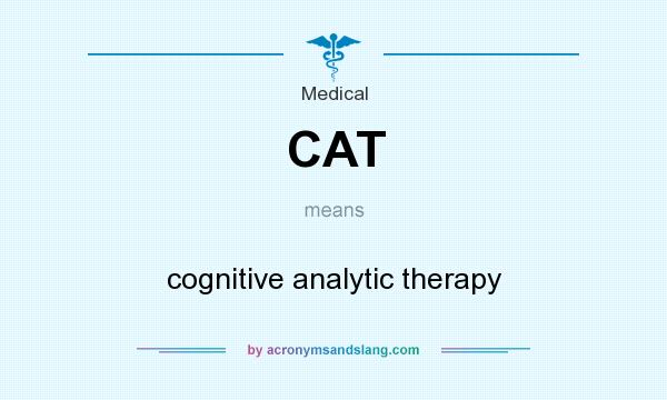 What does CAT mean? It stands for cognitive analytic therapy