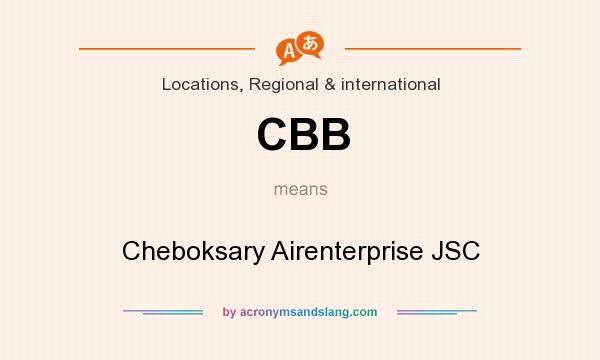 What does CBB mean? It stands for Cheboksary Airenterprise JSC