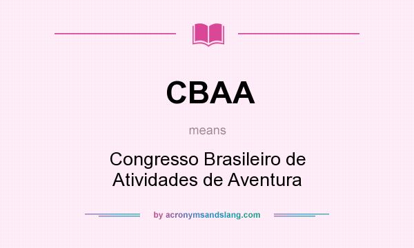 What does CBAA mean? It stands for Congresso Brasileiro de Atividades de Aventura