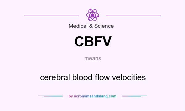 What does CBFV mean? It stands for cerebral blood flow velocities