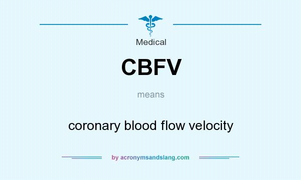 What does CBFV mean? It stands for coronary blood flow velocity