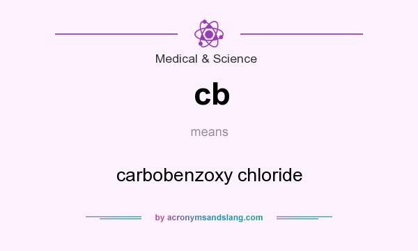 What does cb mean? It stands for carbobenzoxy chloride