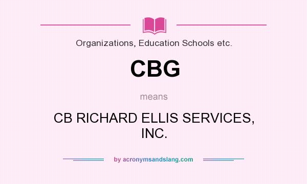What does CBG mean? It stands for CB RICHARD ELLIS SERVICES, INC.