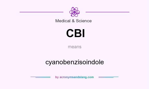 What does CBI mean? It stands for cyanobenzisoindole