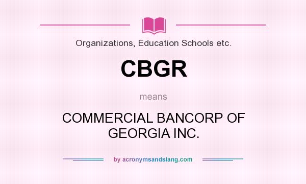 What does CBGR mean? It stands for COMMERCIAL BANCORP OF GEORGIA INC.