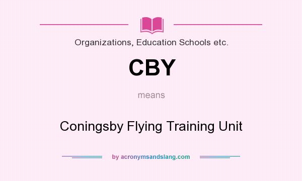 What does CBY mean? It stands for Coningsby Flying Training Unit