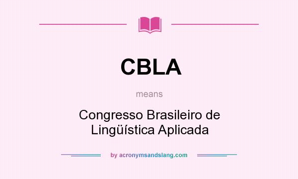 What does CBLA mean? It stands for Congresso Brasileiro de Lingüística Aplicada