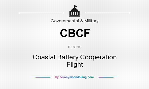 What does CBCF mean? It stands for Coastal Battery Cooperation Flight