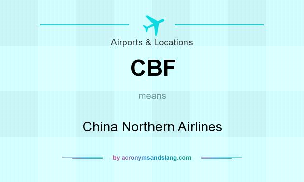 What does CBF mean? It stands for China Northern Airlines