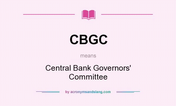 What does CBGC mean? It stands for Central Bank Governors` Committee