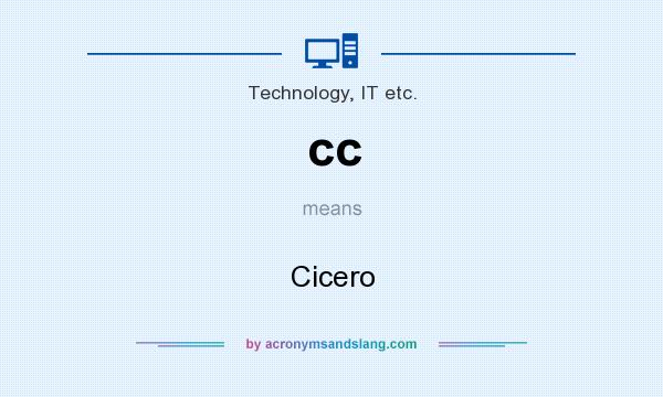 What does cc mean? It stands for Cicero