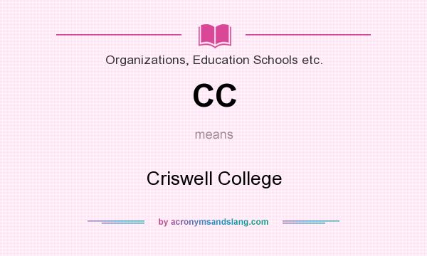 What does CC mean? It stands for Criswell College