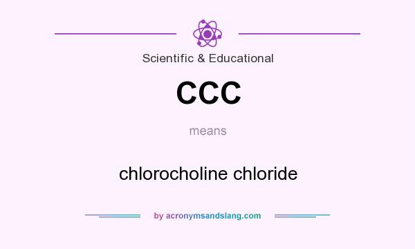 What does CCC mean? It stands for chlorocholine chloride