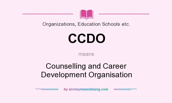 What does CCDO mean? It stands for Counselling and Career Development Organisation