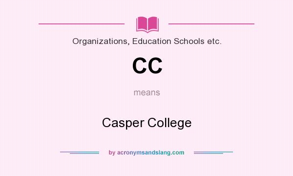 What does CC mean? It stands for Casper College