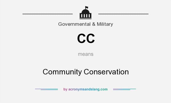 What does CC mean? It stands for Community Conservation