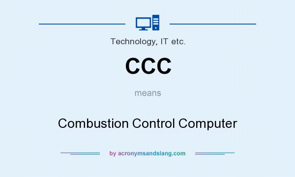 What does CCC mean? It stands for Combustion Control Computer