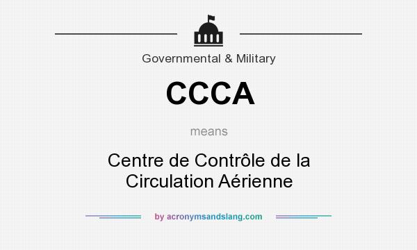 What does CCCA mean? It stands for Centre de Contrôle de la Circulation Aérienne