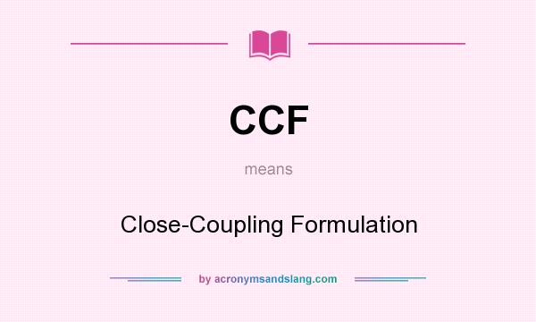 What does CCF mean? It stands for Close-Coupling Formulation
